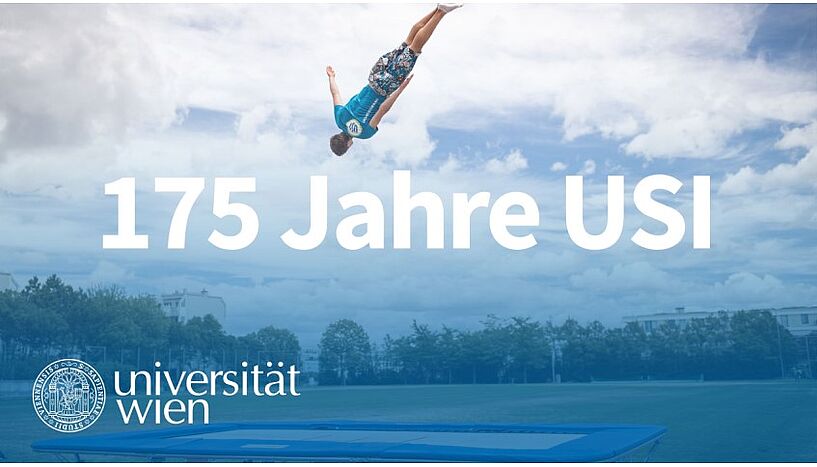 Eine Person springt auf einem Trampolin, darunter ist der Schriftzug "175 Jahre USI" und das Logo der Universität Wien zu lesen